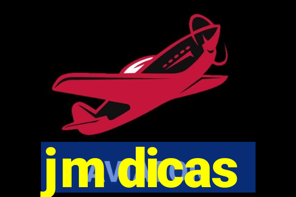 jm dicas